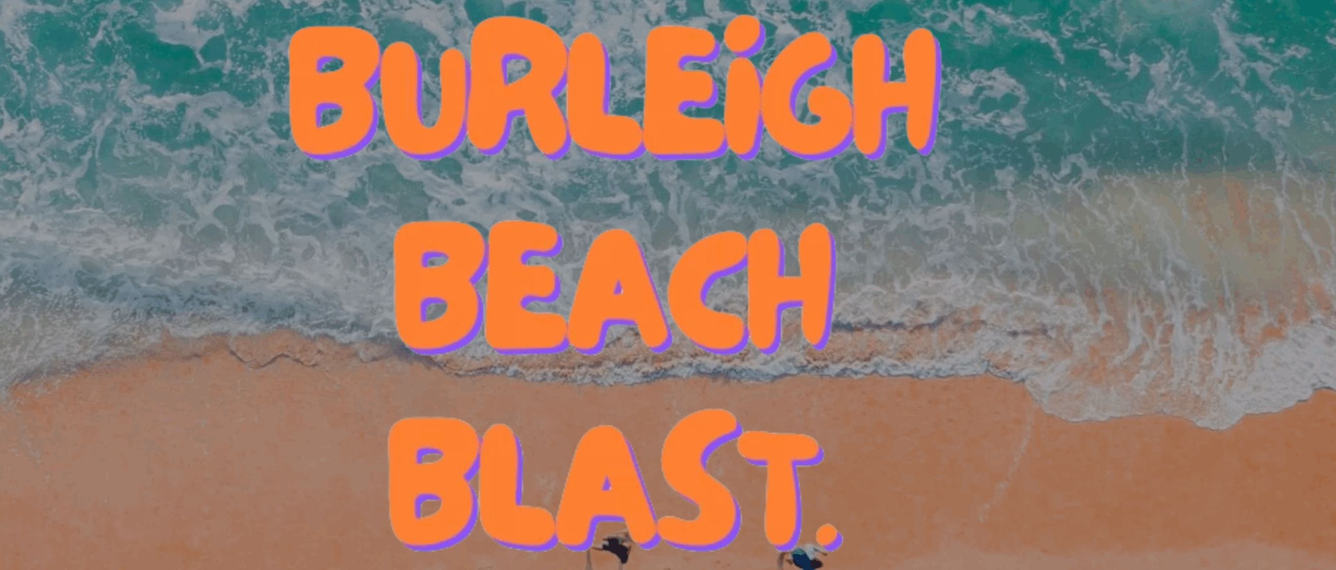 Burleigh Beach Blast